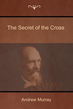The Secret of the Cross - Murray, Andrew