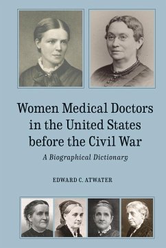 Women Medical Doctors in the United States Before the Civil War - Atwater, Edward C