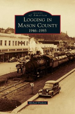 Logging in Mason County - Fredson, Michael