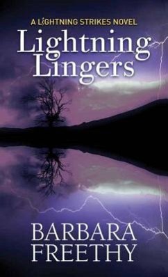 Lightning Lingers: Lightning Strikes - Freethy, Barbara