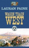 Wagon Train West: A Circle V Western