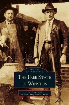 Free State of Winston - Dodd, Donald B.; Dodd, Don; Bartlett-Dodd, Amy