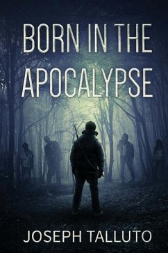 Born In The Apocalypse - Talluto, Joseph