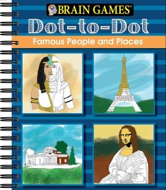 Brain Games - Dot to Dot: Famous People and Places - Publications International Ltd; Brain Games