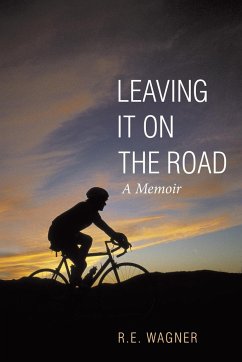 Leaving It on the Road - Wagner, R. E.