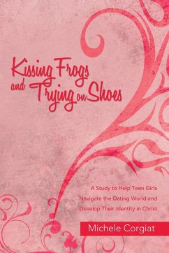 Kissing Frogs and Trying on Shoes - Corgiat, Michele