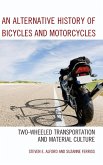 An Alternative History of Bicycles and Motorcycles