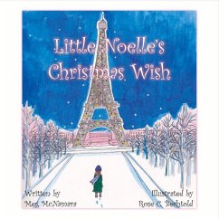 Little Noelle's Christmas Wish: Volume 1 - McNamara, Meg