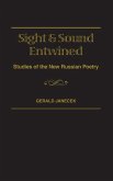 Sight and Sound Entwined: Studies of the New Russian Poetry