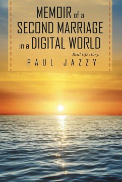 Memoir of a Second Marriage in a Digital World - Jazzy, Paul