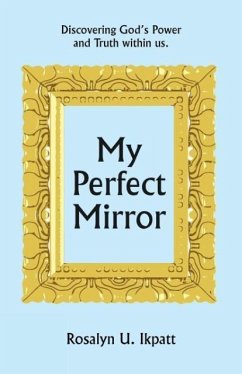 My Perfect Mirror - Ikpatt, Rosalyn U.