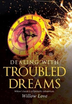 Dealing with Troubled Dreams - Love, Willow