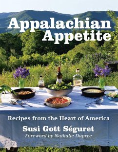 Appalachian Appetite: Recipes from the Heart of America - Seguret, Susi
