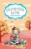 Clementine Rose and the Treasure Box: Volume 6