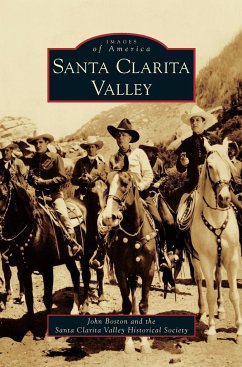 Santa Clarita Valley - Boston, John; Santa Clara Valley Historical Society