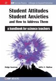 Student Attitudes, Student Anxieties, and How to Address Them