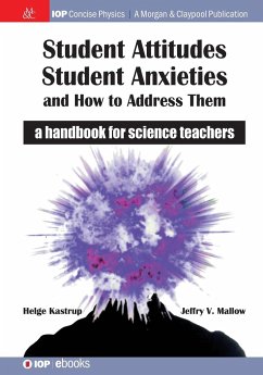 Student Attitudes, Student Anxieties, and How to Address Them - Kastrup, Helge; Mallow, Jeffry V.