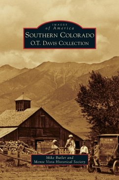 Southern Colorado - Butler, Mike; Monte Vista Historical Society