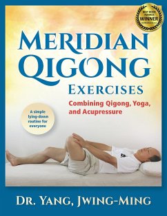 Meridian Qigong Exercises - Yang, Jwing Ming