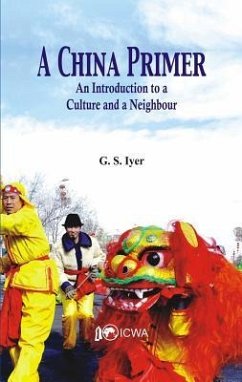 A China Primer - Iyer, G S