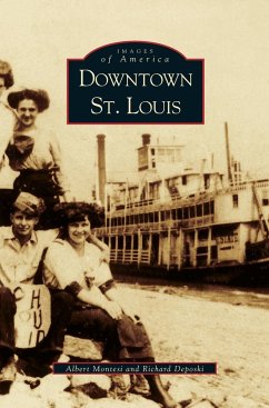 Downtown St. Louis - Montesi, Albert J.; Deposki, Richard