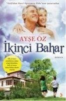 Ikinci Bahar - Öz, Ayse