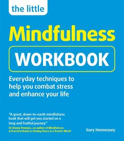 The Little Mindfulness Workbook - Hennessey, Gary