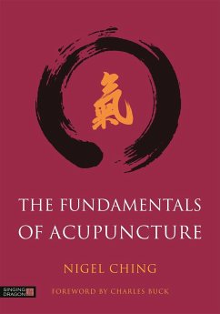 The Fundamentals of Acupuncture - Ching, Nigel