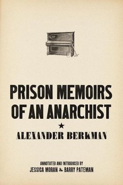 Prison Memoirs Of An Anarchist - Berkman, Alexander