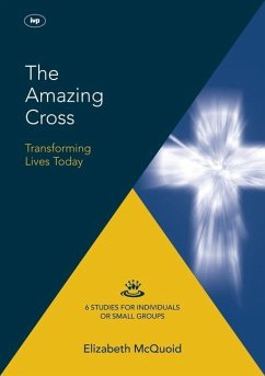 The Amazing Cross 2016 Keswick Bible Study: Transforming Lives Today - Mcquoid, Elizabeth