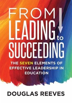 From Leading to Succeeding - Reeves, Douglas; Dixon, Juli K