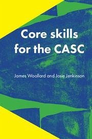 Core Skills for the Casc - Woollard, James; Jenkinson, Josie
