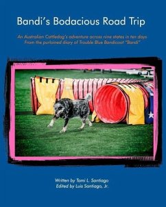 Bandi's Bodacious Road Trip - Bandicoot, Trouble Blue; Santiago, Tami L