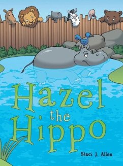 Hazel the Hippo - Allen, Staci J.