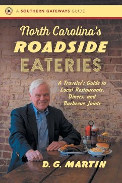 North Carolina's Roadside Eateries - Martin, D. G.