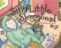 Silly Little Sleepyhead: Volume 1 - Brothers, Wilson