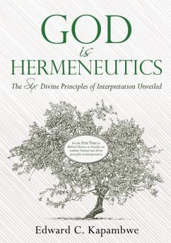 God is Hermeneutics - Kapambwe, Edward C.