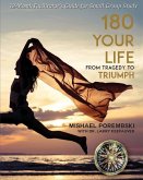 180 Your Life From Tragedy to Triumph: A 12-Month Facilitator's Guide for Small Group Study