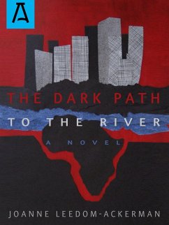 The Dark Path to the River - Leedom-Ackerman, Joanne