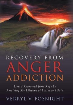 Recovery from Anger Addiction - Fosnight, Verryl V.