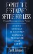 Expect the Best Never Settle for Less - Bild 1