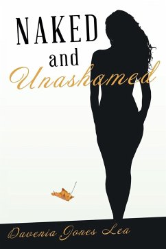 Naked and Unashamed - Lea, Davenia Jones