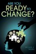 Are You Ready to Change? - Bild 1