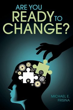 Are You Ready to Change? - Frisina, Michael E.