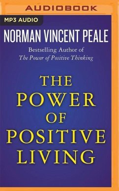 The Power of Positive Living - Peale, Norman Vincent