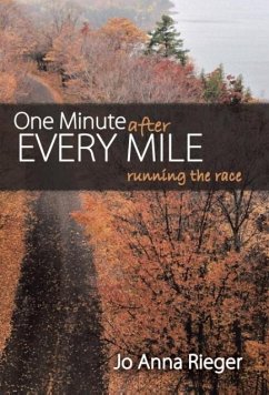 One Minute after Every Mile - Rieger, Jo Anna