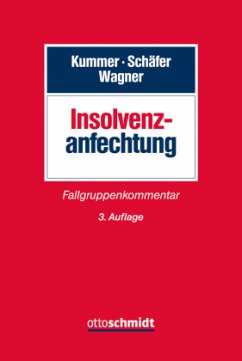 Insolvenzanfechtung, Kommentar - Kummer, Joachim;Schäfer, Berthold;Wagner, Eberhard