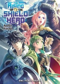 The Rising Of The Shield Hero Volume 06: Light Novel - Yusagi, Aneko