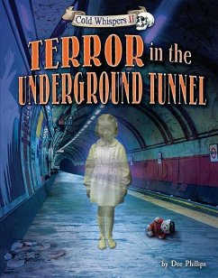 Terror in the Underground Tunnel - Phillips, Dee