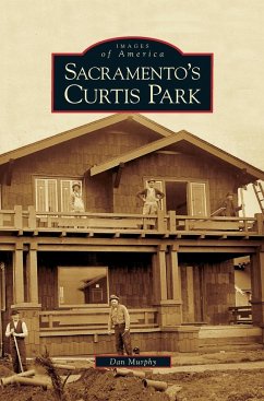 Sacramento's Curtis Park - Murphy, Dan